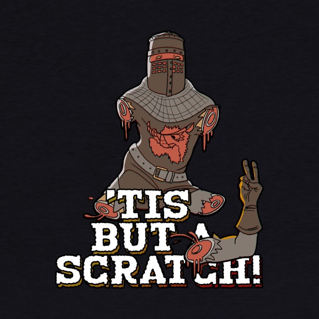 Tis-But-A-Scratch T-Shirt by FunFact Emporium